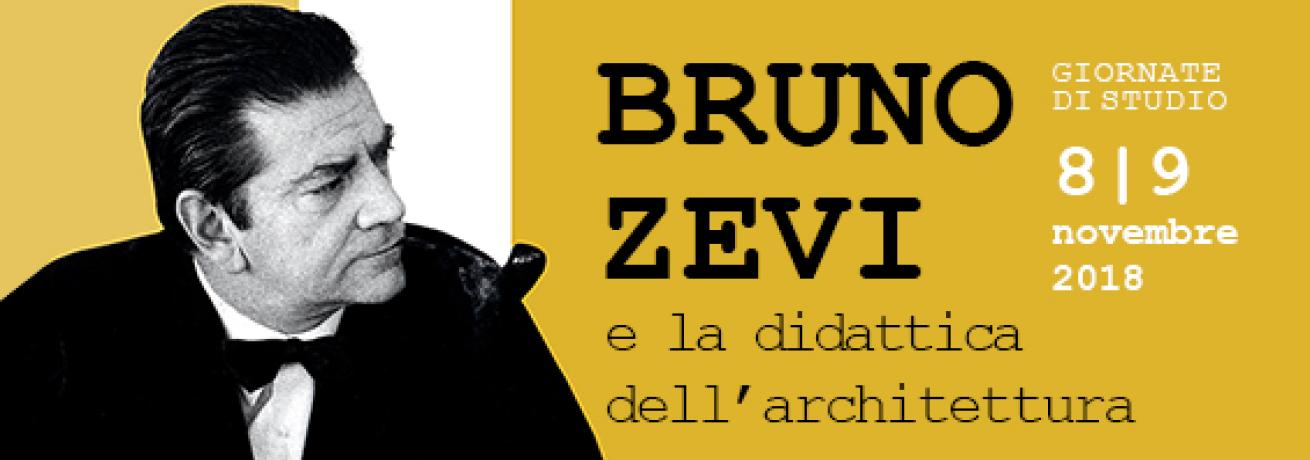 Giornate di studio BRUNO ZEVI E LA DIDATTICA DELL'ARCHITETTURA