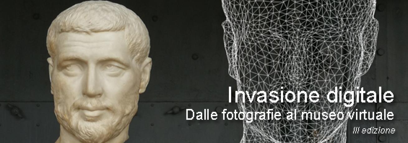 Invasione digitale, dalle fotografie al museo virtuale. III EDIZIONE