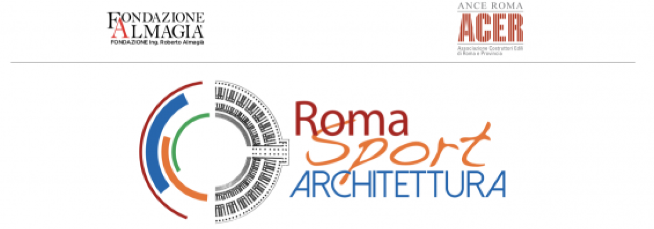 “Roma Sport e Architettura” “Roma Sport e Architettura”