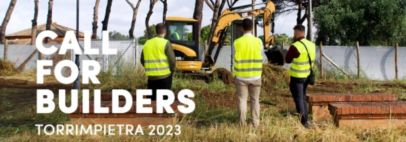 CALL FOR BUILDERS TORRIMPIETRA 2023