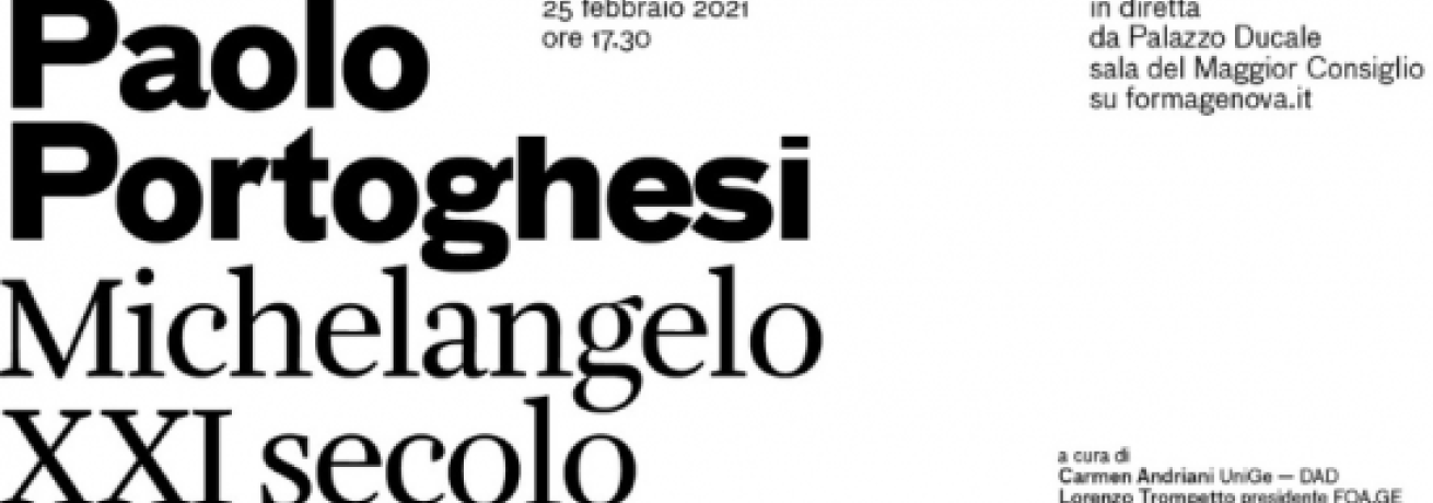 PORTOGHESI lectio magistralis MICHELANGELO a Genova